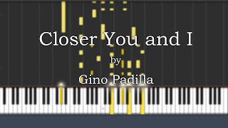 Gino Padilla - Closer you and I (Piano Tutorial)