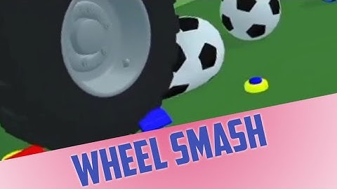 Wheel Smash - All Levels Gameplay Android, iOS