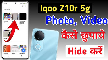 Iqoo z10r 5g me photo aur video hide kaise kare | how to hide photos and videos Iqoo z10r 5g