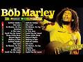 The Best Of Bob Marley - Bob Marley Greatest Hits Full Album - Bob Marley Reggae Songs