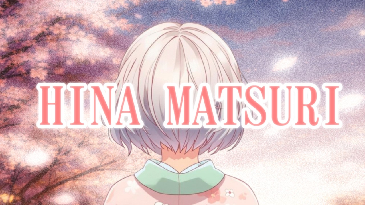 HINA MATSURI (feat. 知声)