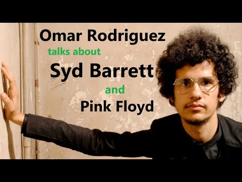 Omar Rodriguez/Mars Volta interview on Syd Barrett, Pink Floyd, + Bonus footage