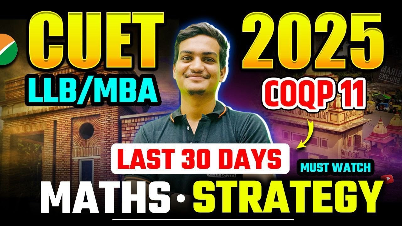CUET PG 2025 LLB COQP 11 | Last 30 Days Complete Strategy - YouTube