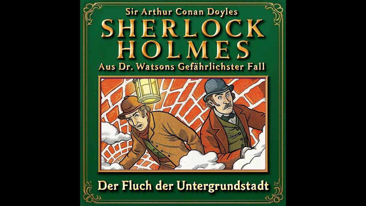 Sherlock Holmes – Der Fluch der Untergrundstadt