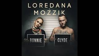 Loredana & Mozzik - Bonnie Clyde