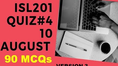 ISL201 quiz4 Live attempt 90 MCQs Spring2021 By Helping Hands|version 3|