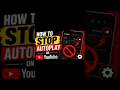 How To Stop Auto Play On Youtube ! Youtube Me Auto play Kaise Band Kare #Youtube#Autoplay#Off#