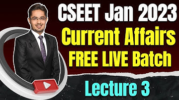 FREE CSEET Current Affairs LIVE Batch for Jan 2023 | Lecture 9