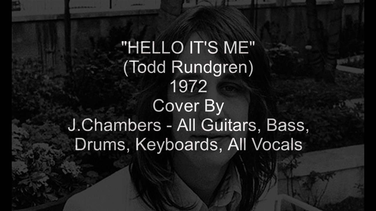 Todd Rundgren - Hello It's Me (Full Cover) - YouTube