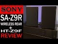 Sony HT-Z9F + SA-Z9R Wireless Rear Speakers Atmos Soundbar Review