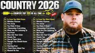 Top Country Songs 2026 - Luke Combs, Morgan Wallen, Luke Bryan, Chris Stapleton, Jason Aldean