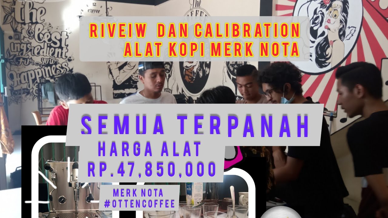 REVIEW MESIN KOPI MERK NOTA DAN CALIBRATION EXPRESO 