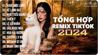 Khuê Mộc Lang~Nàng Là Lương Y Chữa Lành Bệnh Tương Tư | Playlist G5R Remix | Nhạc Trẻ Remix 2024