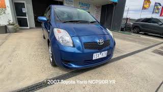 2007 Toyota Yaris Ncp90R Yr Blue 4 Speed Automatic Hatchback