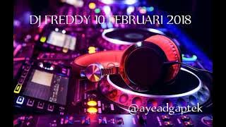 DJ JAIPONG KENDANG KENCANG FULL BASS MELODY MUSIK ALAM SEBELAH DJ FREDDY 10 FEBRUARI 2018 REMIX