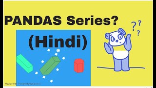 Pandas Series  (Hindi)| Introduction | How to create series| Series Function | DataFrame VS Series