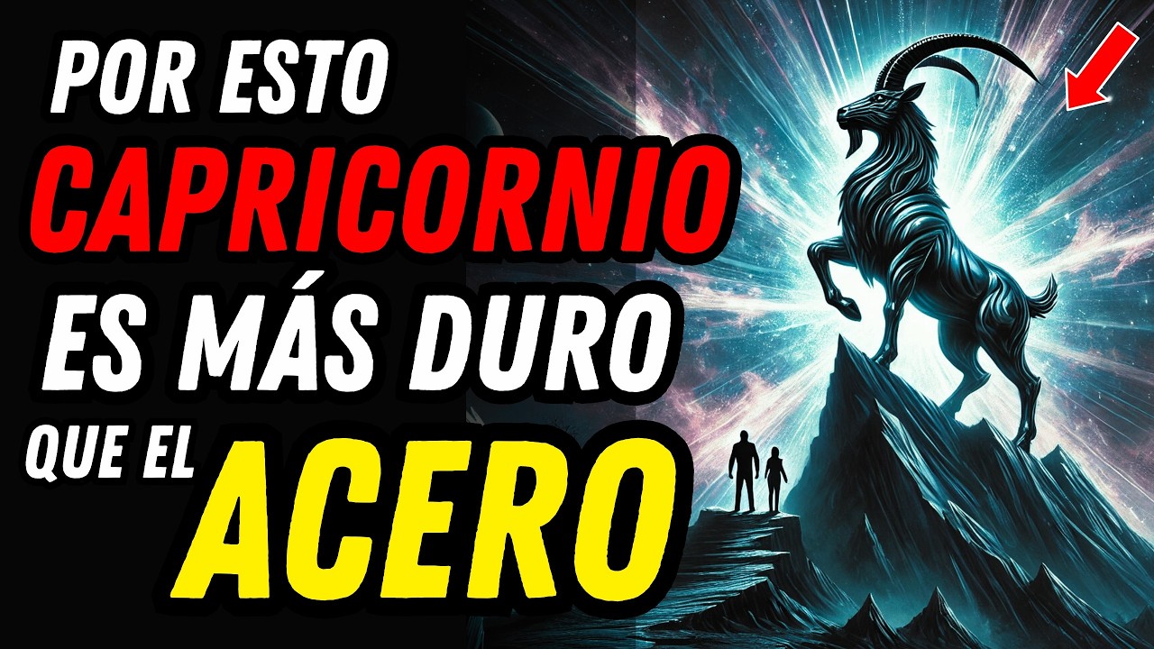 Las 10 FORTALEZAS DE CAPRICORNIO JAMÁS CONTADAS ♑🐐 Por Esto Es Más Duro Que El Acero