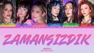 Manifest Zamansizdik Karaoke (Color Coded Karaoke)