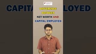 Difference between Net-worth and Capital Employed by CA Rohit Singhal