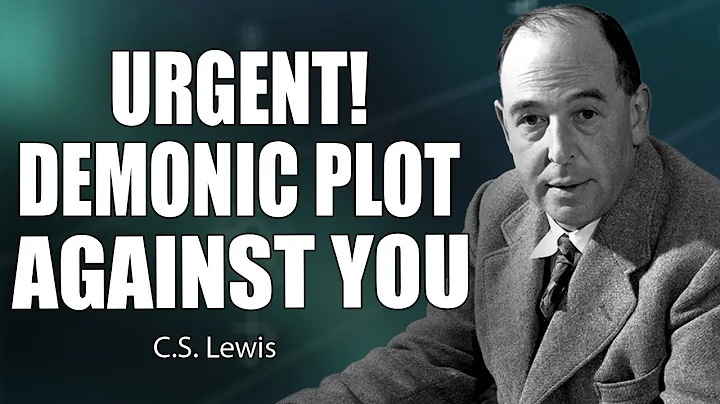 URGENT: Chosen One, A Demonic Conspiracy Targets You – Must See! | C.S. Lewis 2025