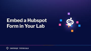 How To Embed a Hubspot Form in Your Instruqt Lab