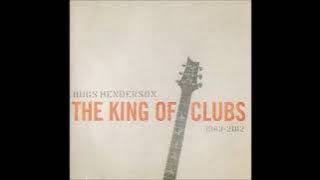 Bugs Henderson - The King Of Clubs (CD1): The California Sessions
