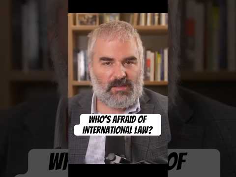 Who’s afraid of international law?