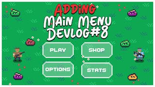 I Added Main Menu In My Indie Game | SlimeBuster - Devlog