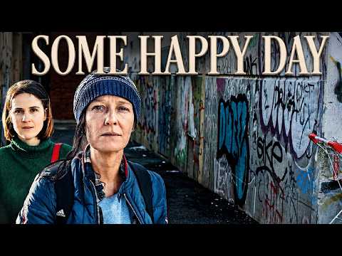 Some Happy Day | A Movie About  A Woman Surviving On The Sreets | Full HD & Free!