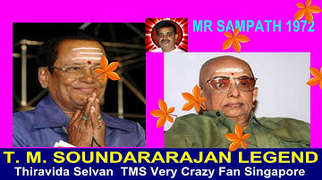 MR SAMPATH  1972   T  M  SOUNDARARAJAN LEGEND