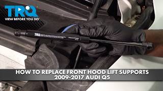 How to Replace Hood Lift Supports 2009-2017 Audi Q5