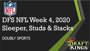 NFL Draftkings Week 4 Sleepers Studs & Stacks | Doubly Sports