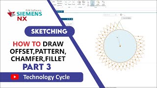 Siemens NX Cad Sketching tutorials | Fillet, Chamfer, Offset, Pattern  | Part 3