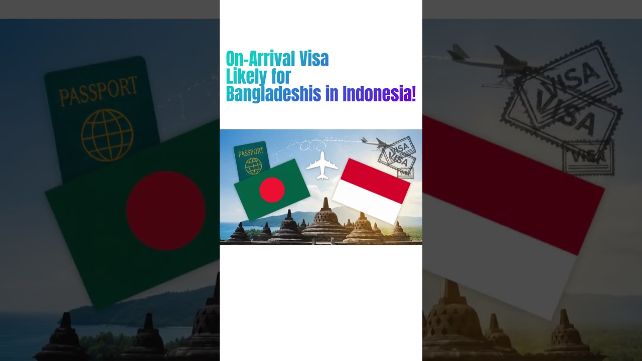 ✈️ Big News for Bangladeshis! Indonesia 🇮🇩 may soon offer Visa on Arrival for 🇧🇩 travelers!