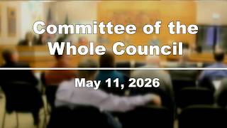 Issaquah Committee of the Whole Council Meeting May 11, 2026