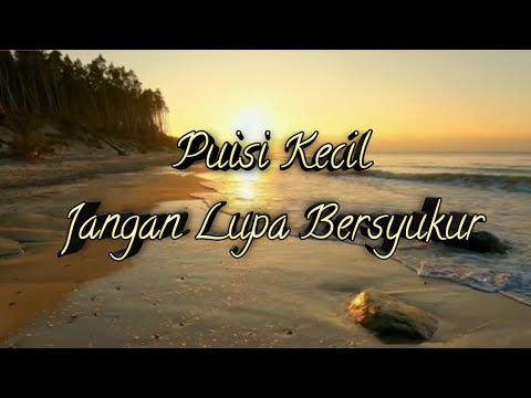 Puisi pendek jangan lupa bersyukur - HqDefault