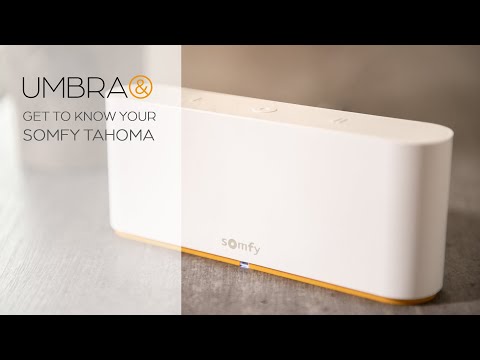 Video: 6 Features of the Somfy TaHoma You Need to Know. - Umbra