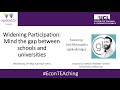 Econteaching session 2 widening participation  mind the gap between schools and universities