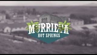 The History of Murrieta Hot Springs