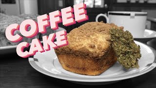 Weed Coffee Cake *Edibles*