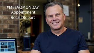 Famous Meevo Monday- Appointment Recall Report Wealth