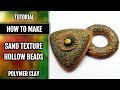 Quick Tutorial: How to USE my silicone Sand Textures for making hollow beads! Polymer clay!