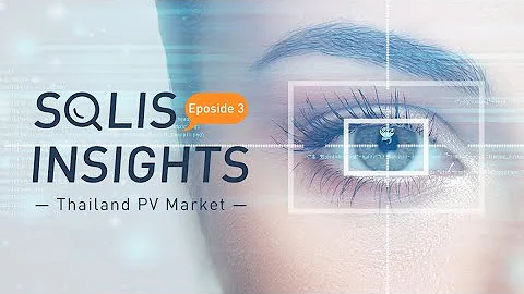 Solis Insights -Thailand