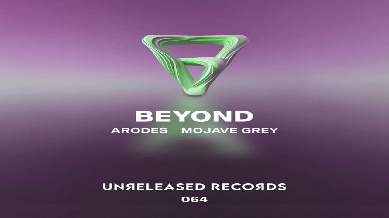 Mira Arodes & Mojave Grey - Beyond (Extended Mix) en YouTube Mira Arodes & Mojave Grey - Beyond (Extended Mix) en YouTube