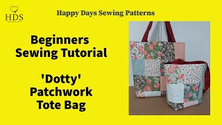 How to Sew a Patchwork Tote Bag — Easy Beginner Tutorial | DOTTY Pattern