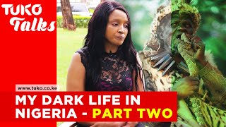 My dark life in Nigeria, Kenyan women need to hear this- Jane Mwangi : Part 2 | Tuko Talks |Tuko TV