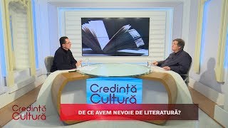 Credință și Cultură. De ce avem nevoie de literatură? (02 02 2020)