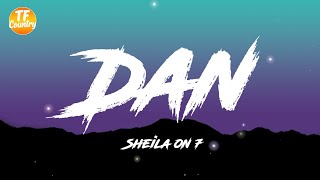 Sheila on 7 - Dan (Lyrics/Letra)