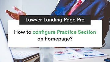How to Configure Practice Section on homepage | Lawyer Landing Page Pro WordPress Theme