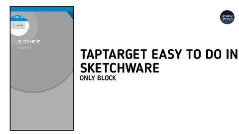 TAPTARGET EASY TO DO IN SKETCHWARE (NO NEEDS LIBRARY)